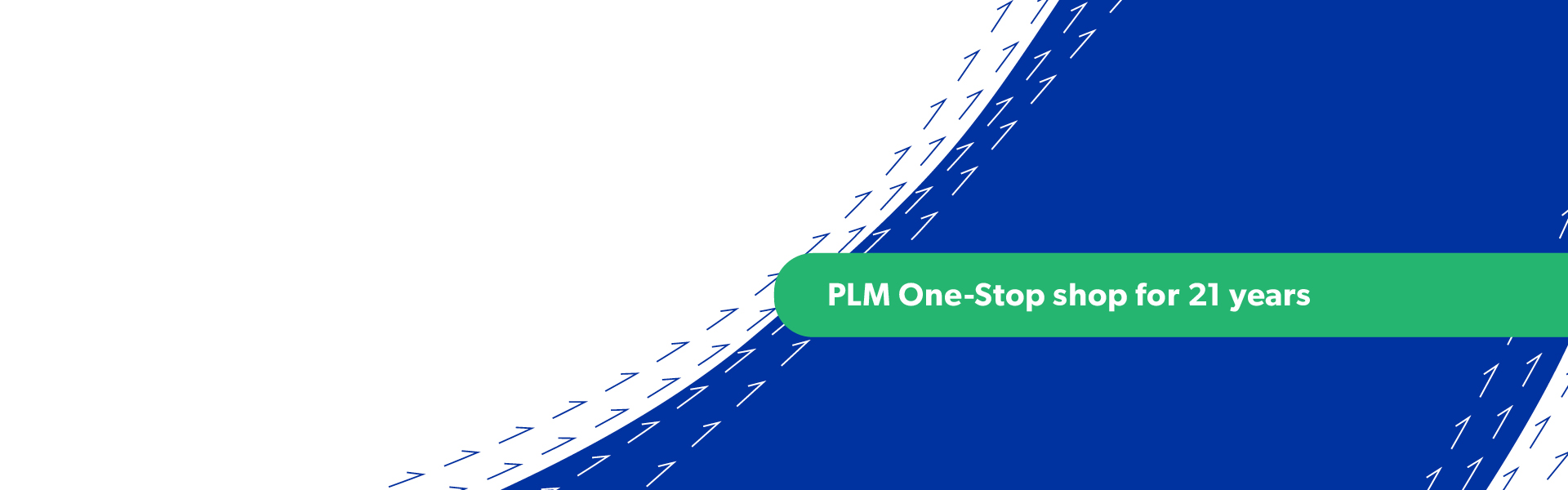 PLM One-Stop shop for 21 years